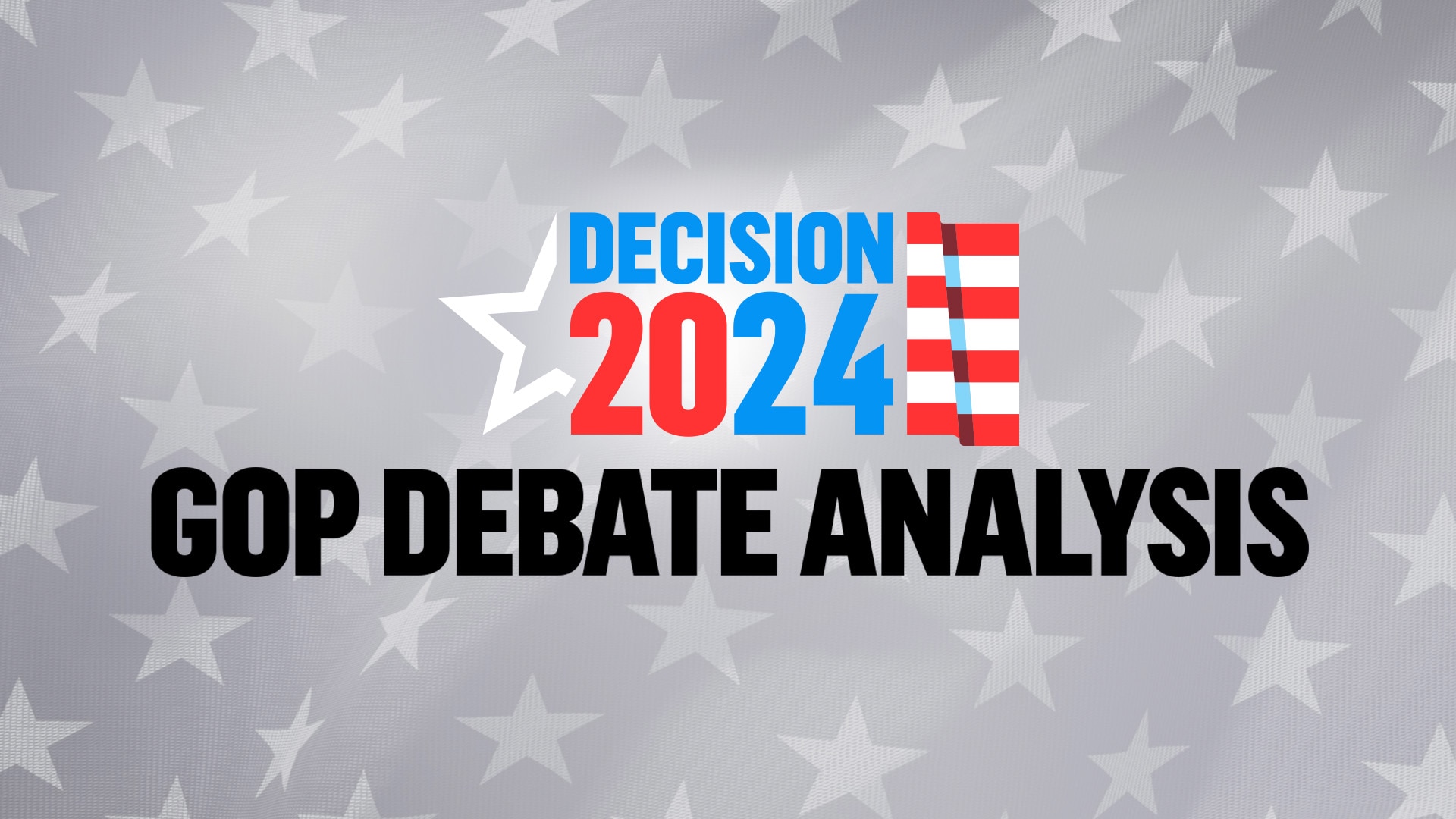 Decision 2024 GOP Debate Analysis