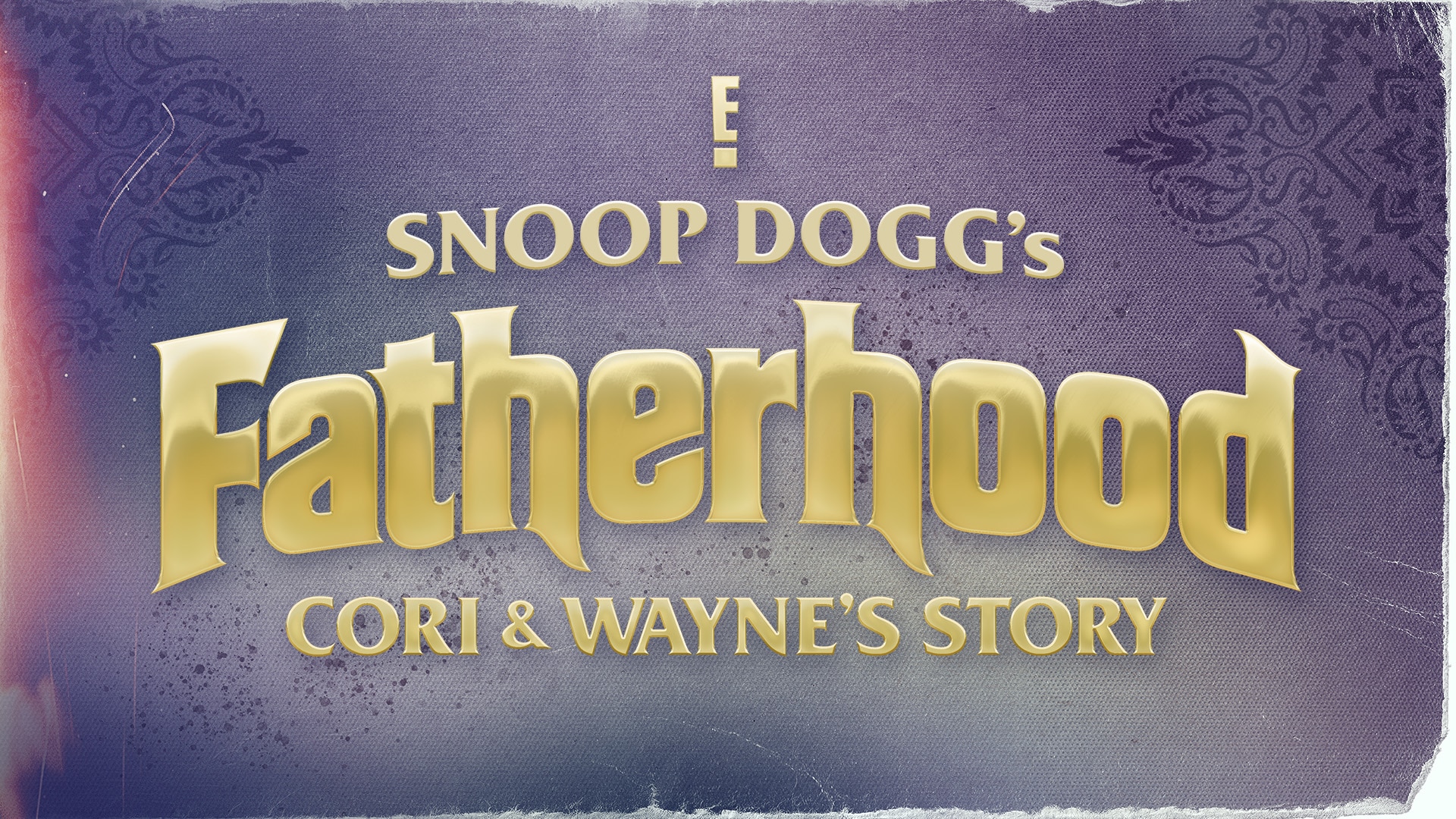 Snoop Dogg's Fatherhood: Cori & Wayne's Story - NBC.com