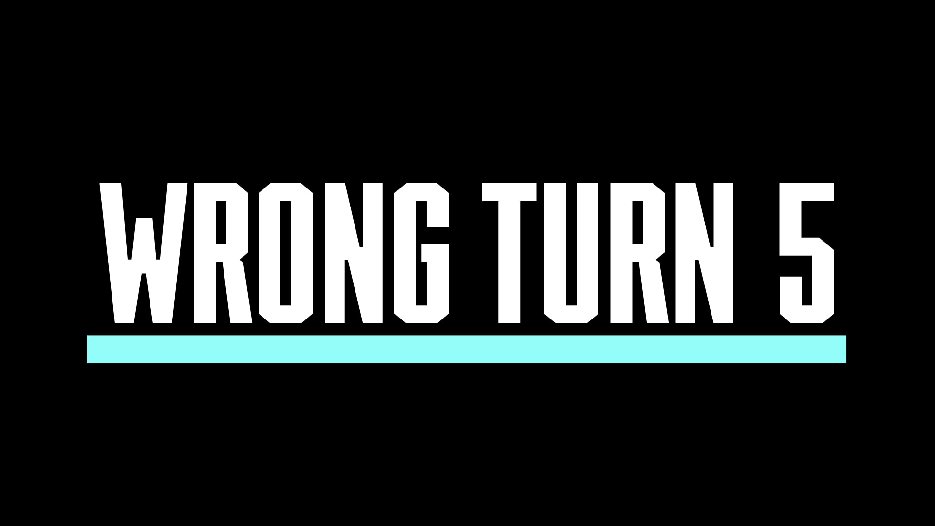 Wrong Turn 5 Bloodlines