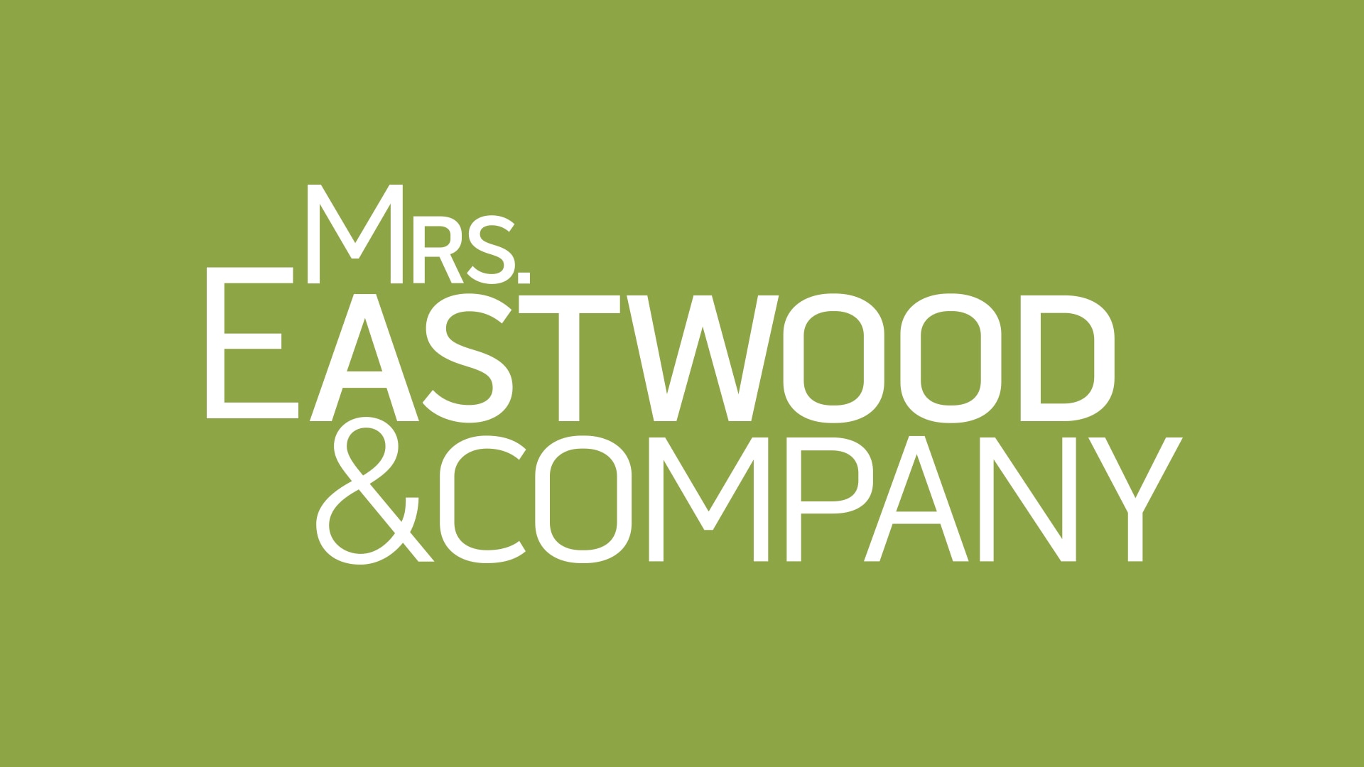Mrs. Eastwood & Company