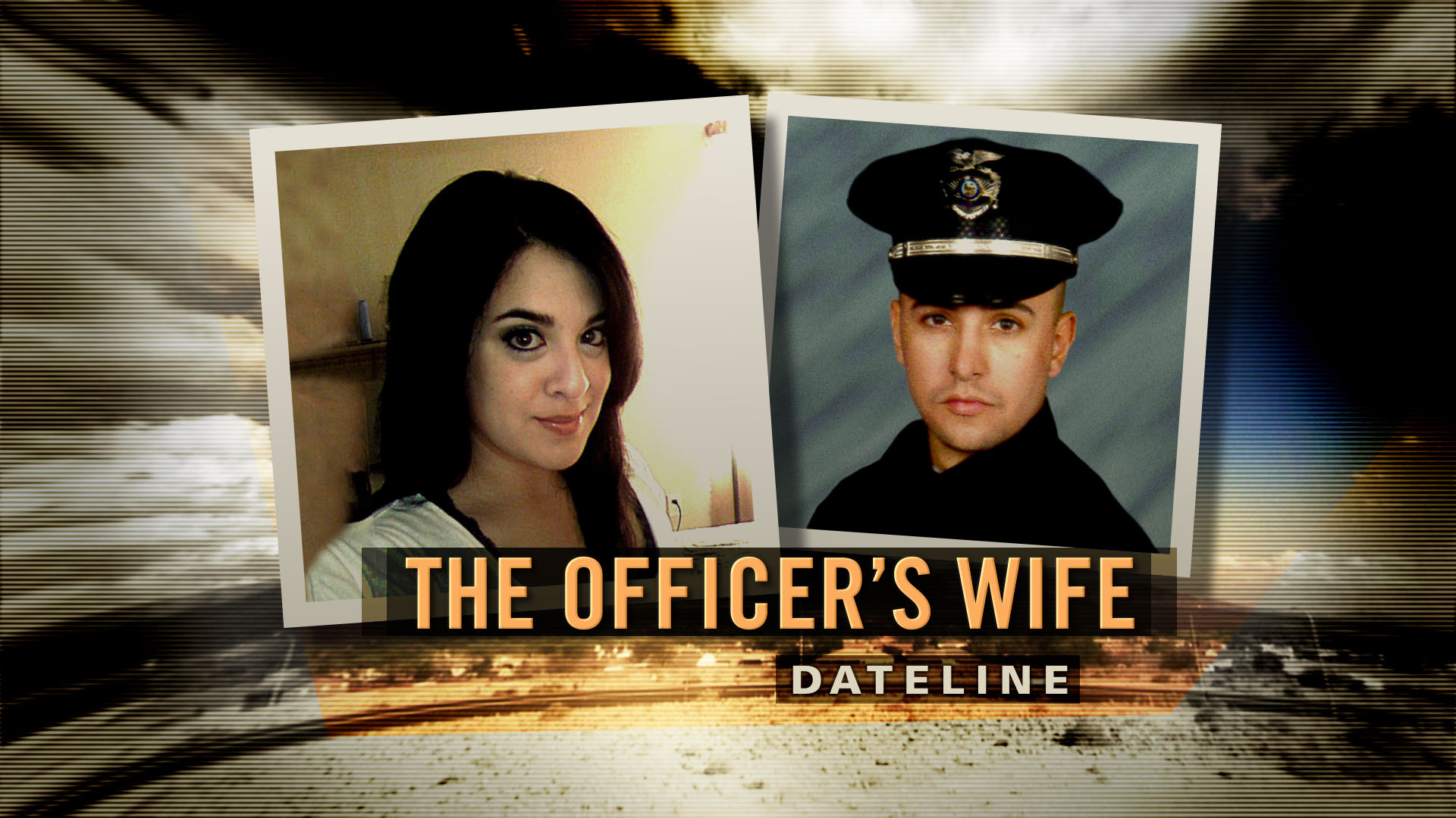 Watch Dateline Episode: The Officer's Wife 