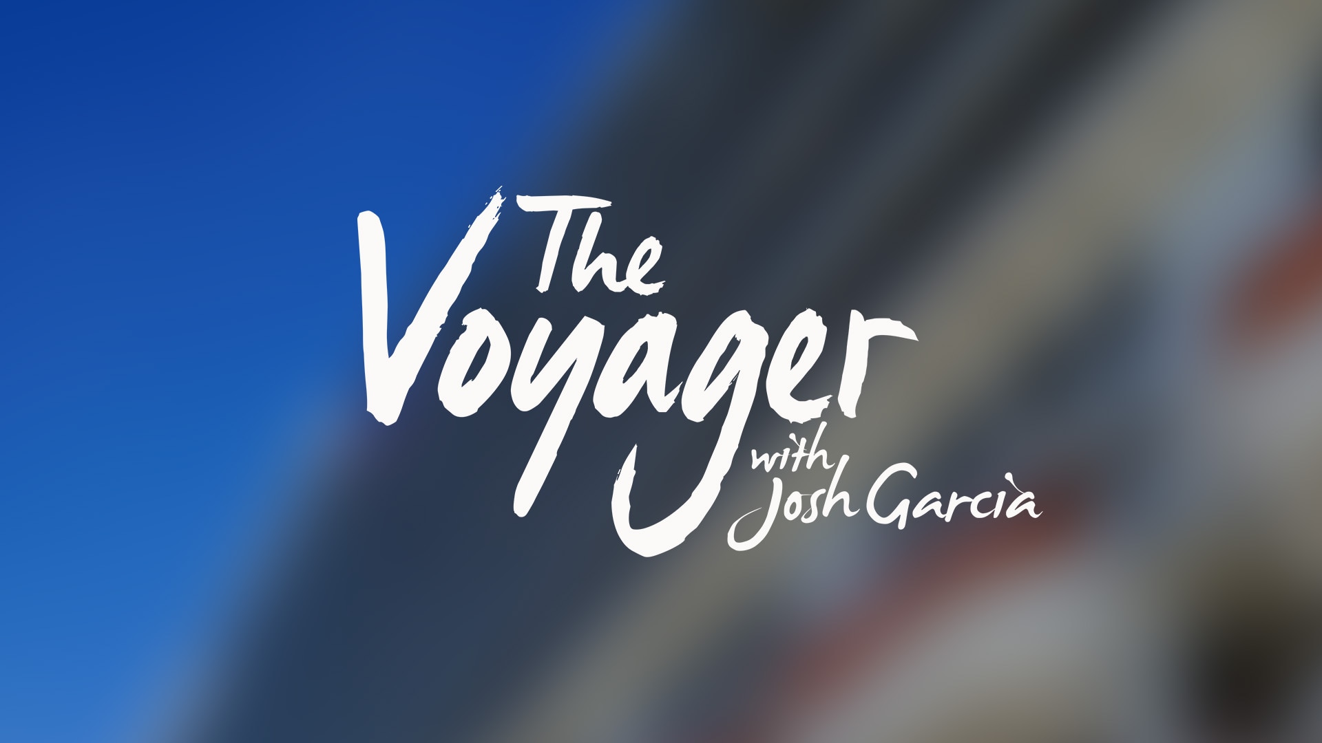 The Voyager with Josh Garcia on FREECABLE TV