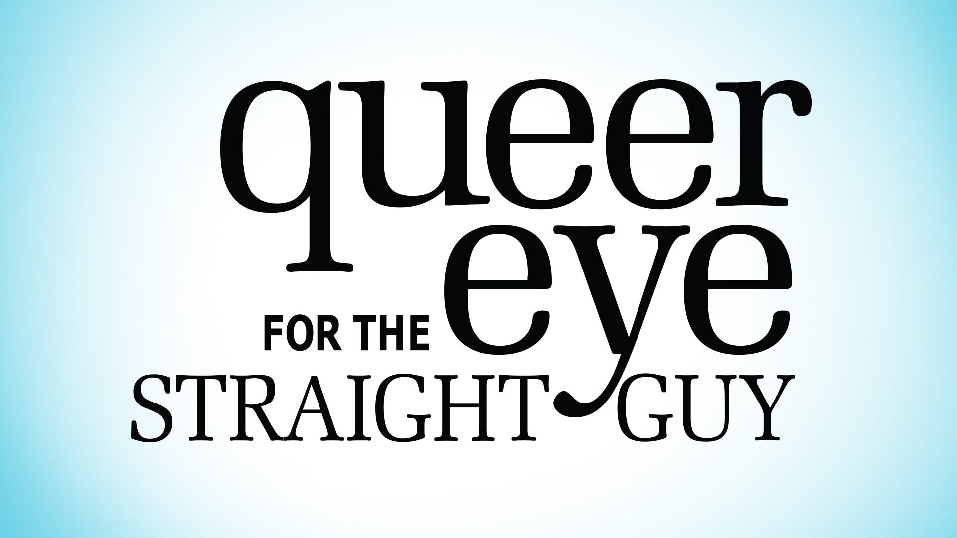 Queer Eye for the Straight Guy