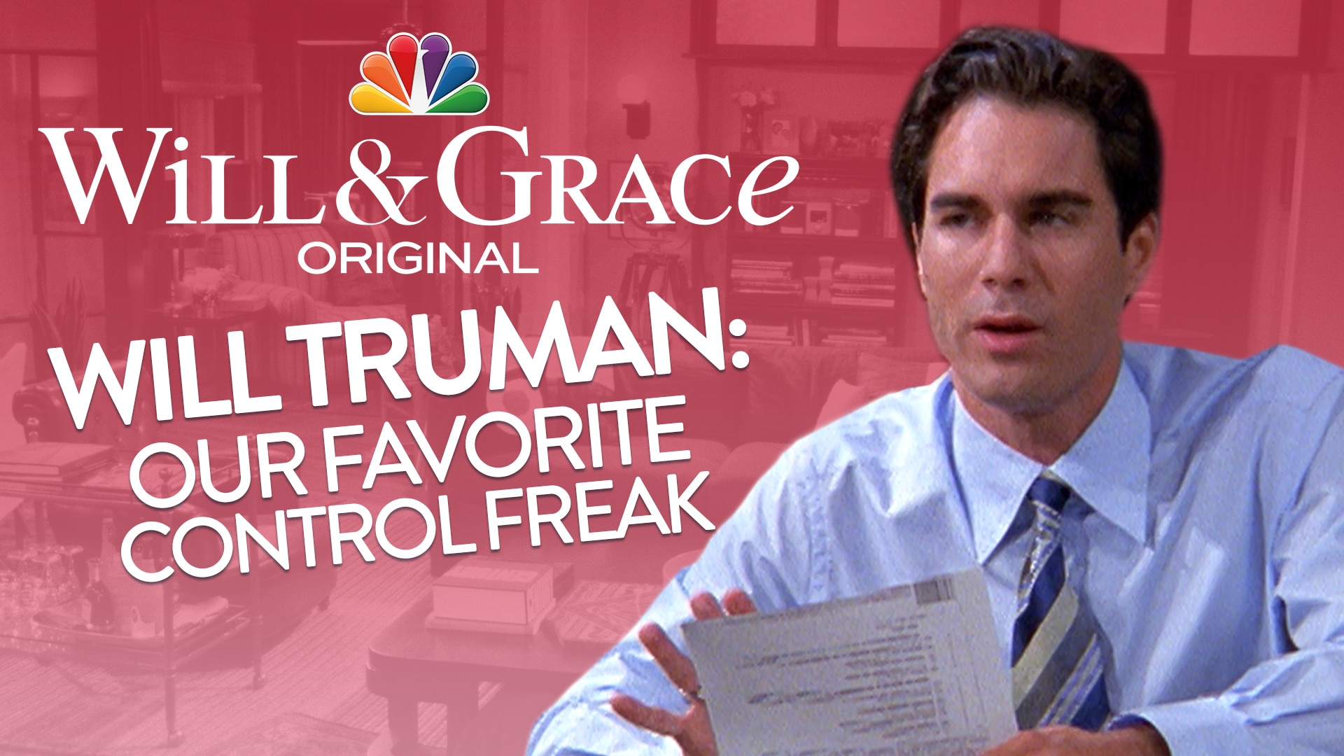 Watch Will & Grace Web Exclusive Will Truman Our Favorite Control Freak