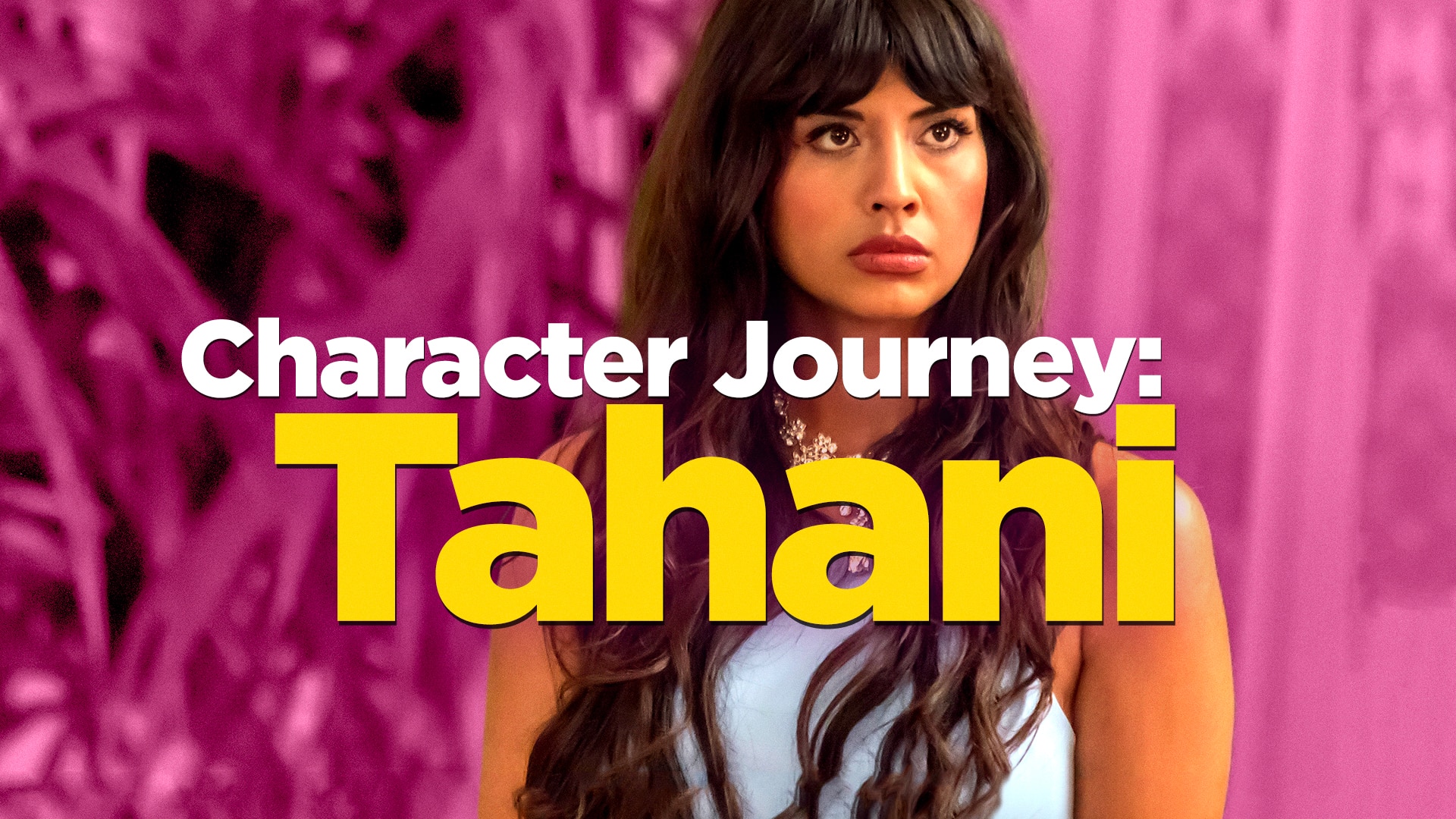 watch-the-good-place-web-exclusive-character-journey-tahani-nbc