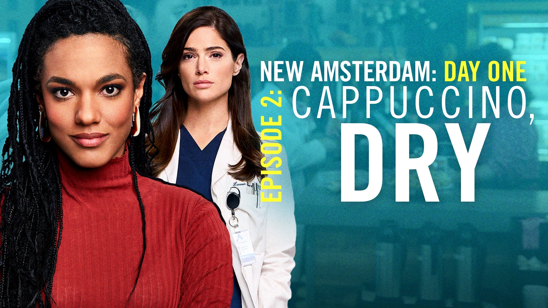 New Amsterdam Season 3 Episode 12 Watch New Amsterdam Web Exclusive: New Amsterdam Day One: Ep. 2