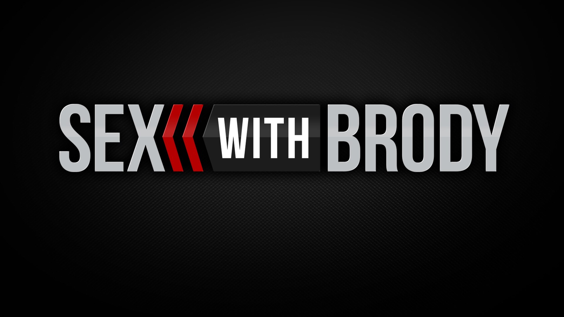 Sex With Brody
