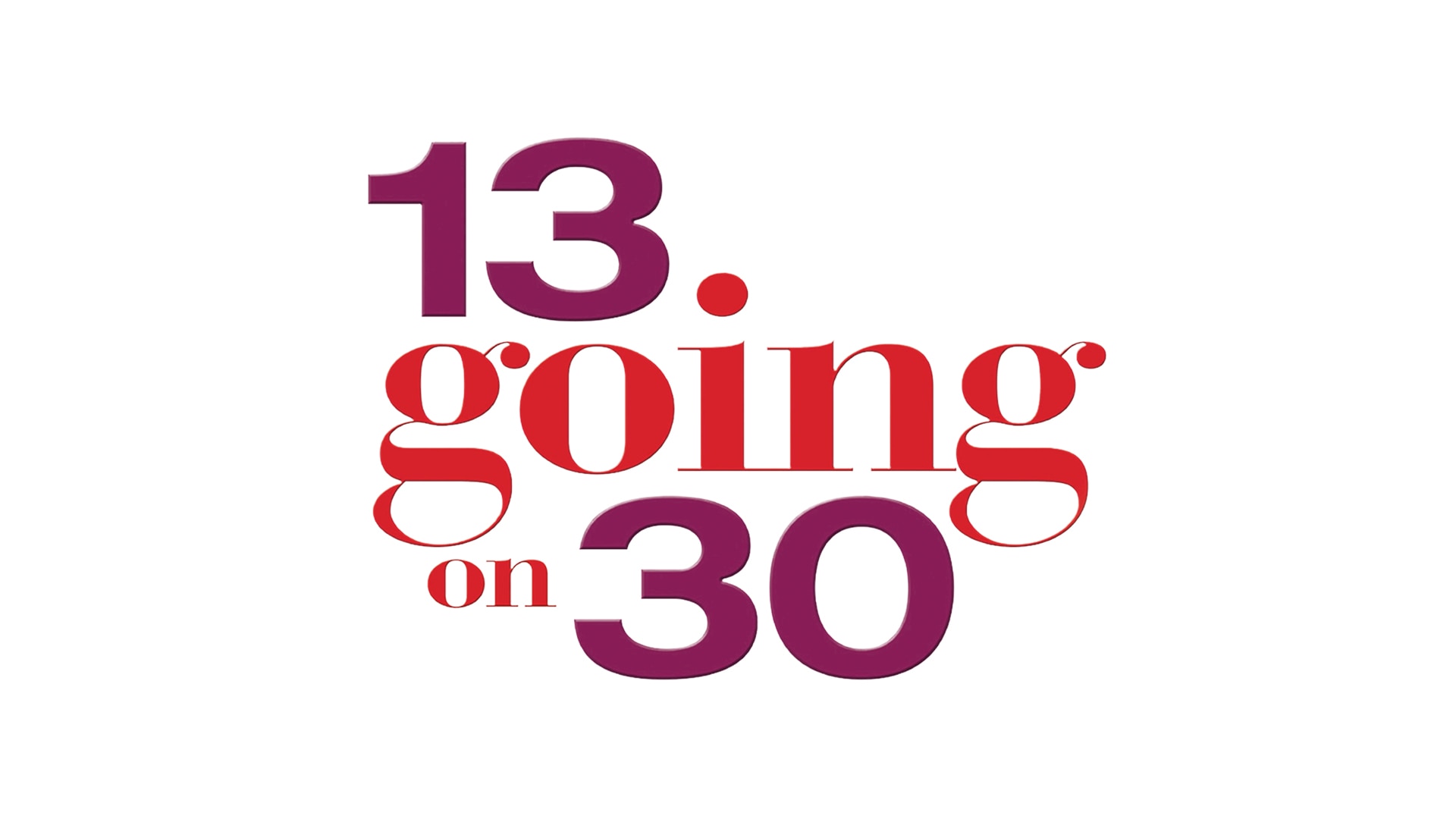 13 Going on 30 - NBC.com
