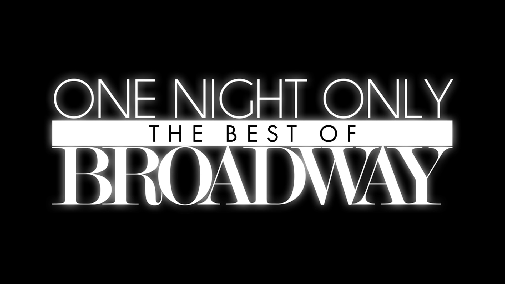 One Night Only The Best of Broadway