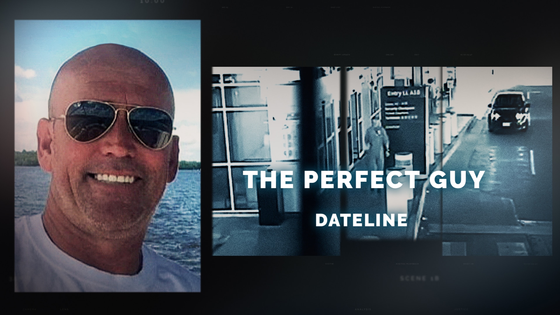 Watch Dateline Episode: The Perfect Guy - NBC.com