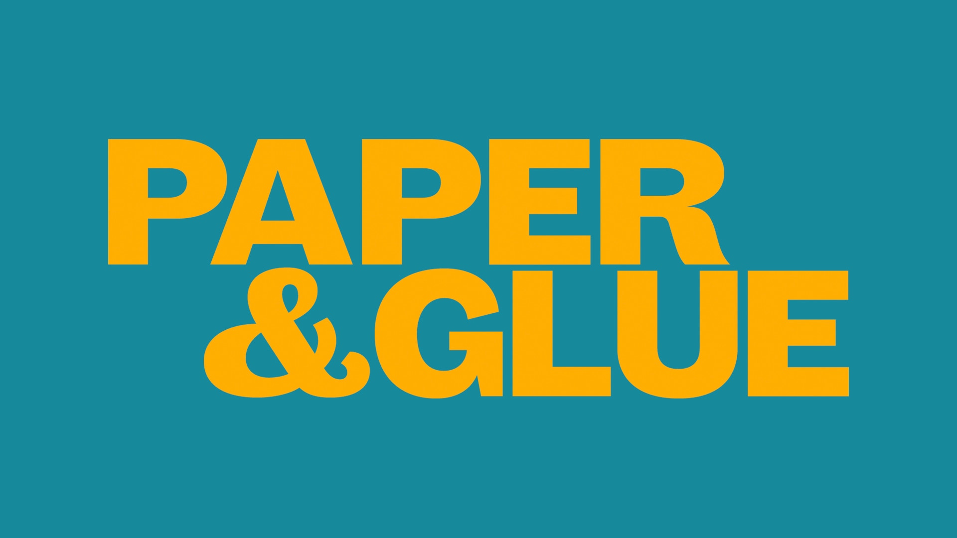 Paper & Glue