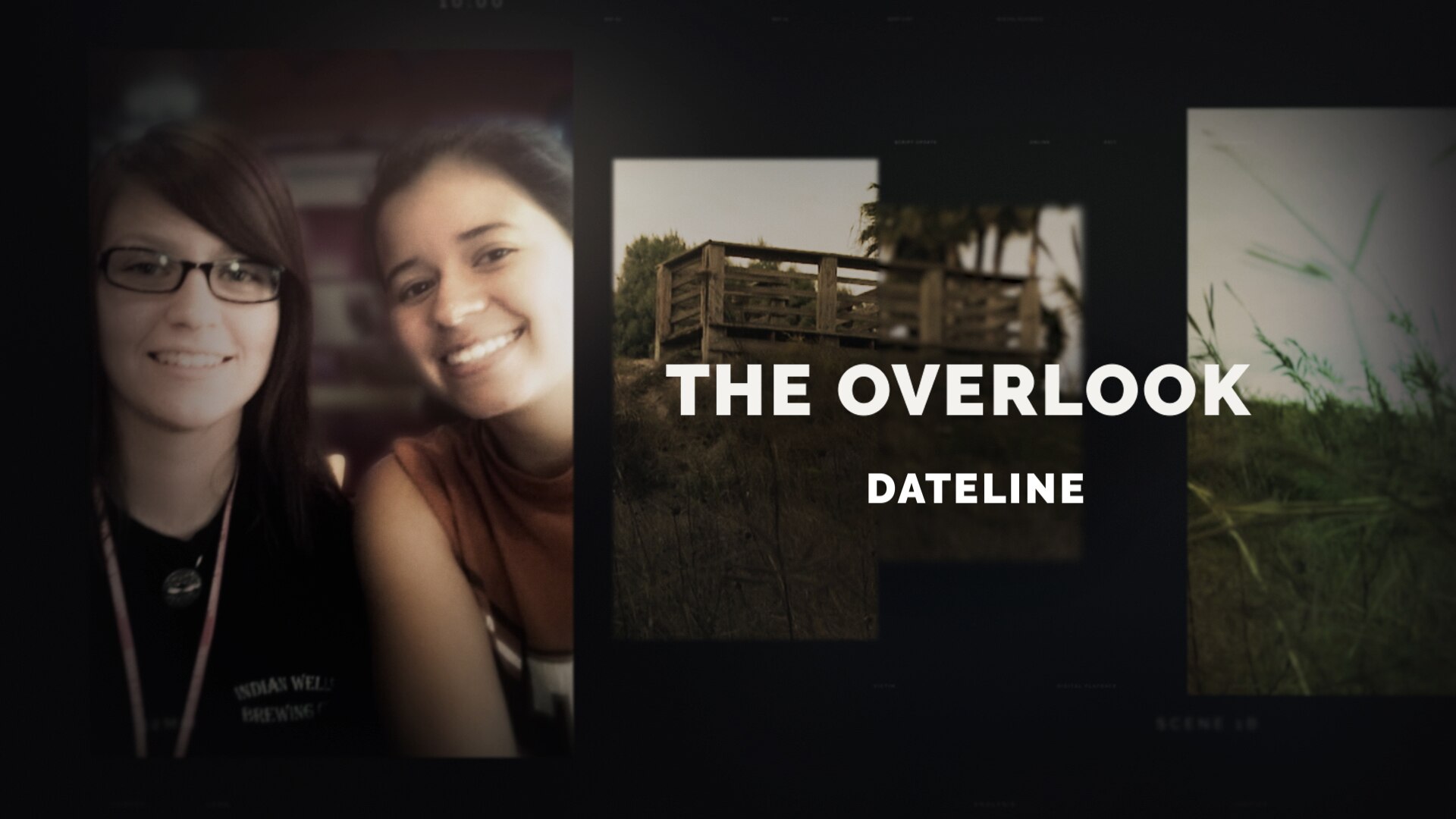 Watch Dateline Episode The Overlook