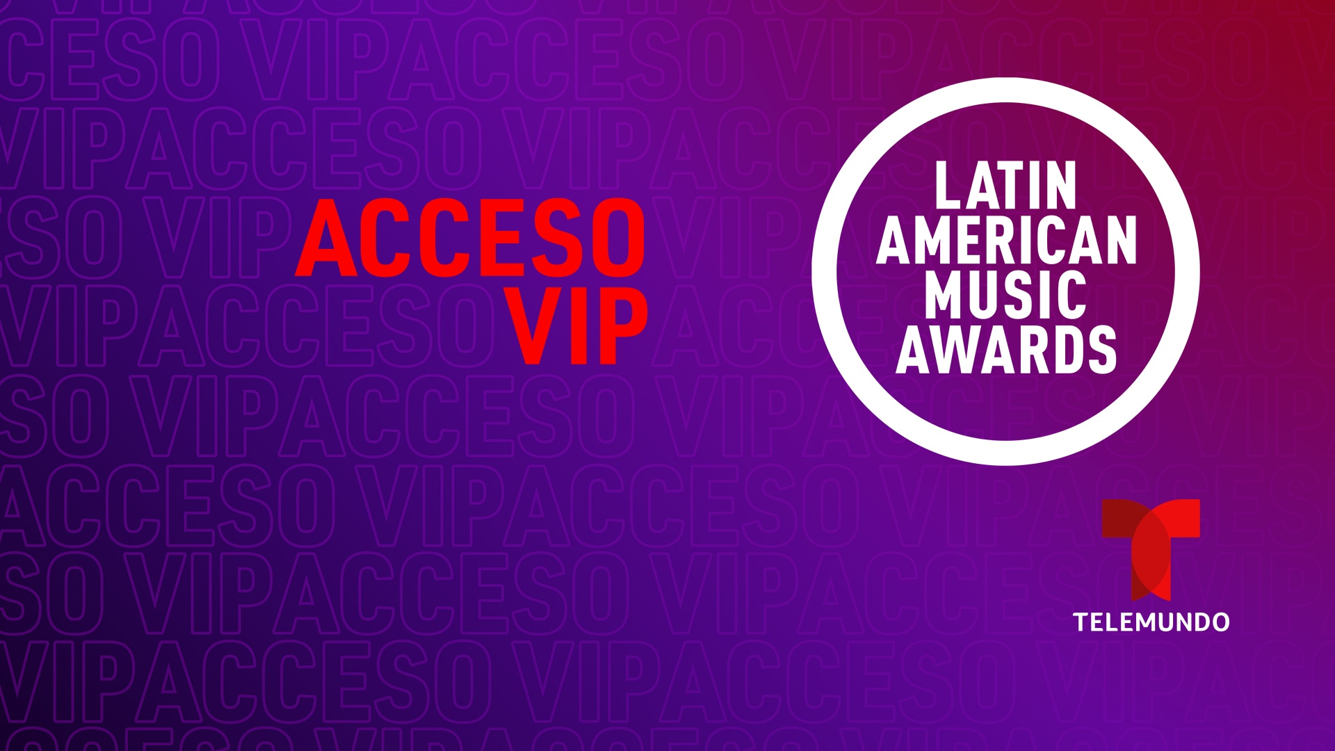 Watch Latin American Music Awards Acceso VIP Episode Latin AMAs