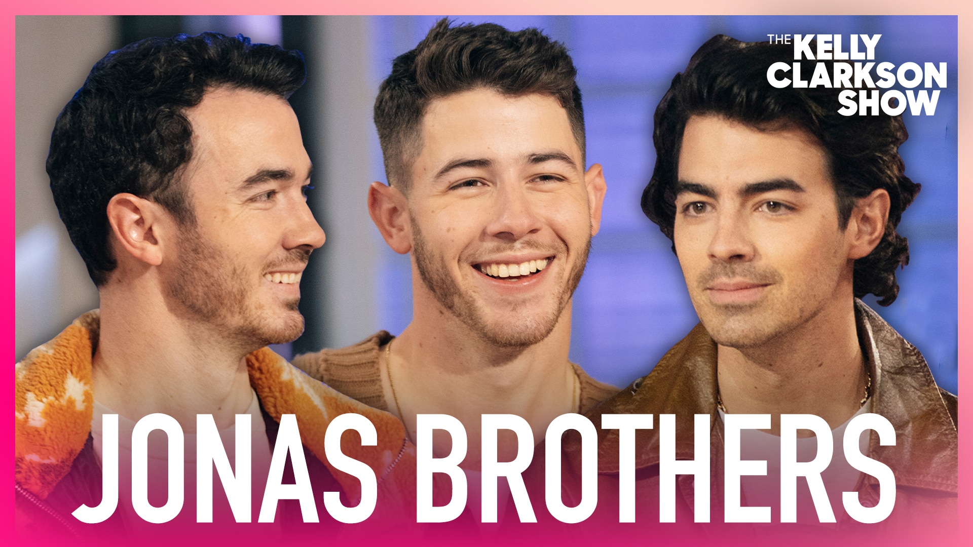 Watch The Kelly Clarkson Show Official Website Highlight Jonas