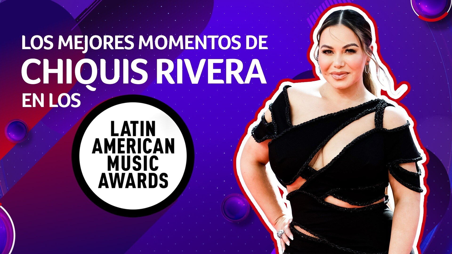 Watch Latin American Music Awards Highlight Los mejores momentos de