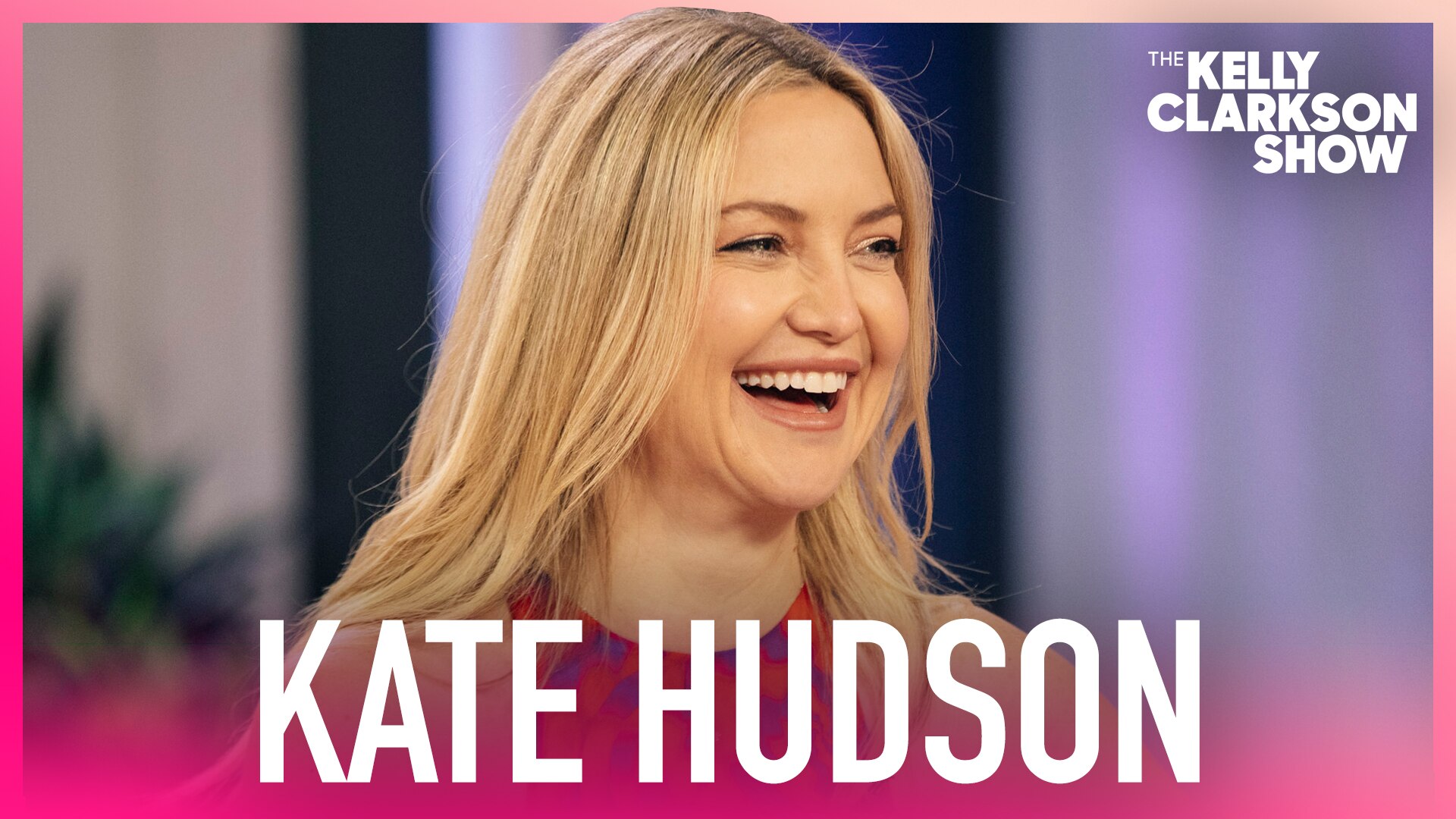 Watch The Kelly Clarkson Show Official Website Highlight Kate Hudson