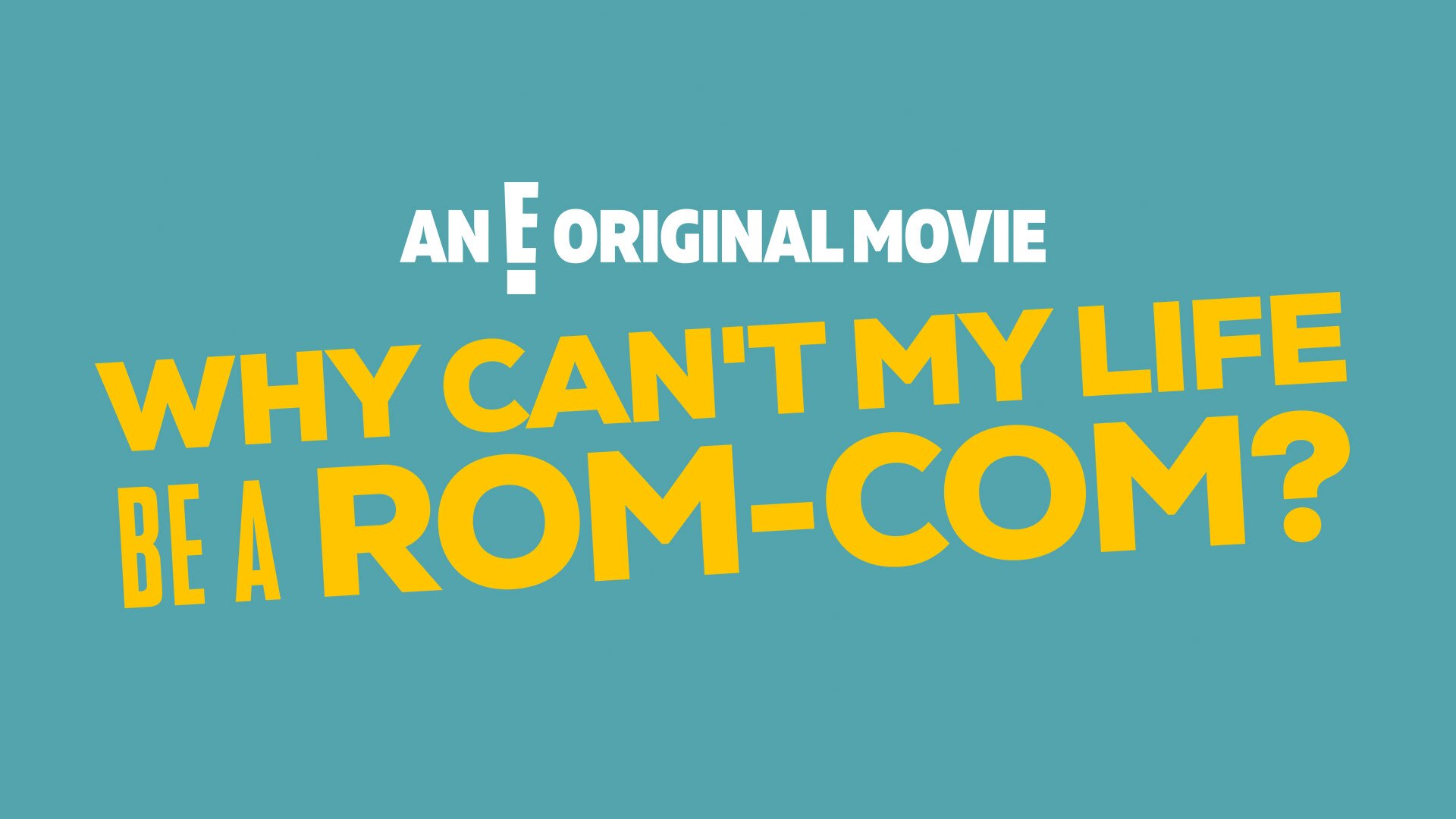 Why Can t My Life Be A Rom Com NBC