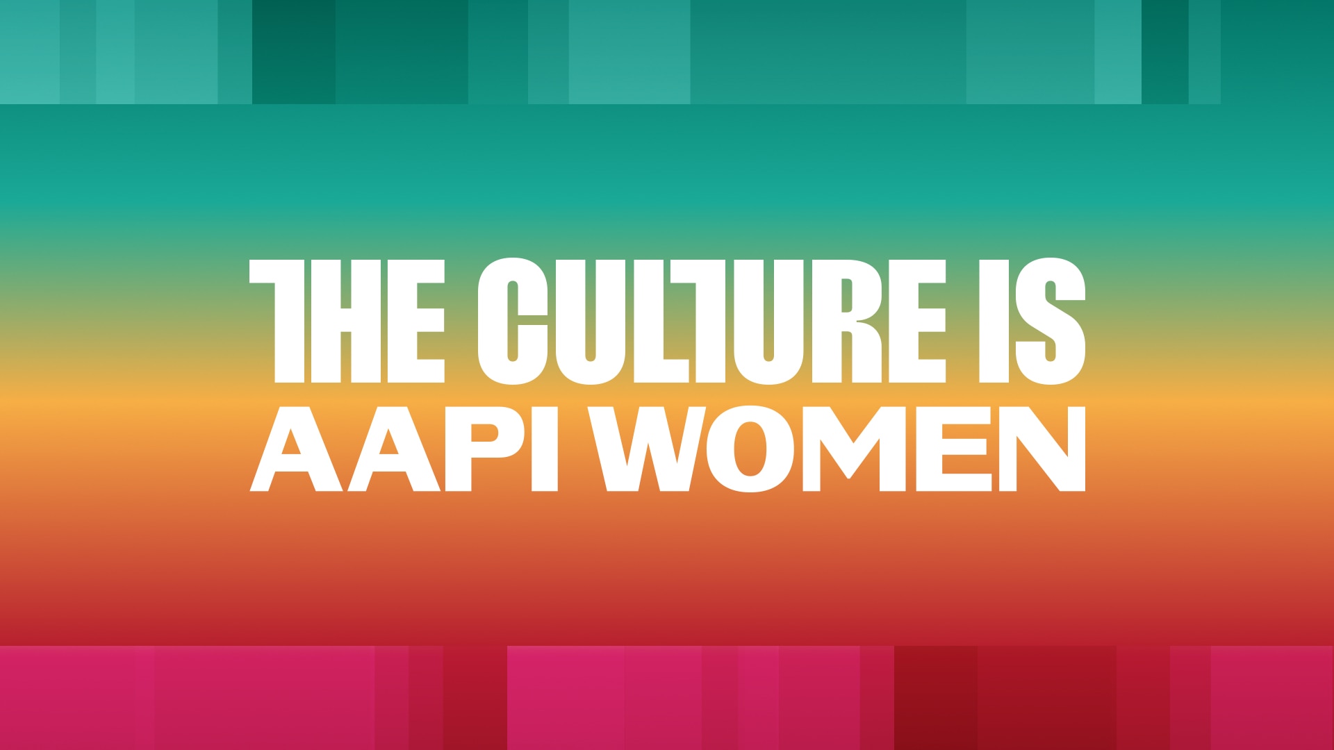 The Culture Is: AAPI Women - NBC.com