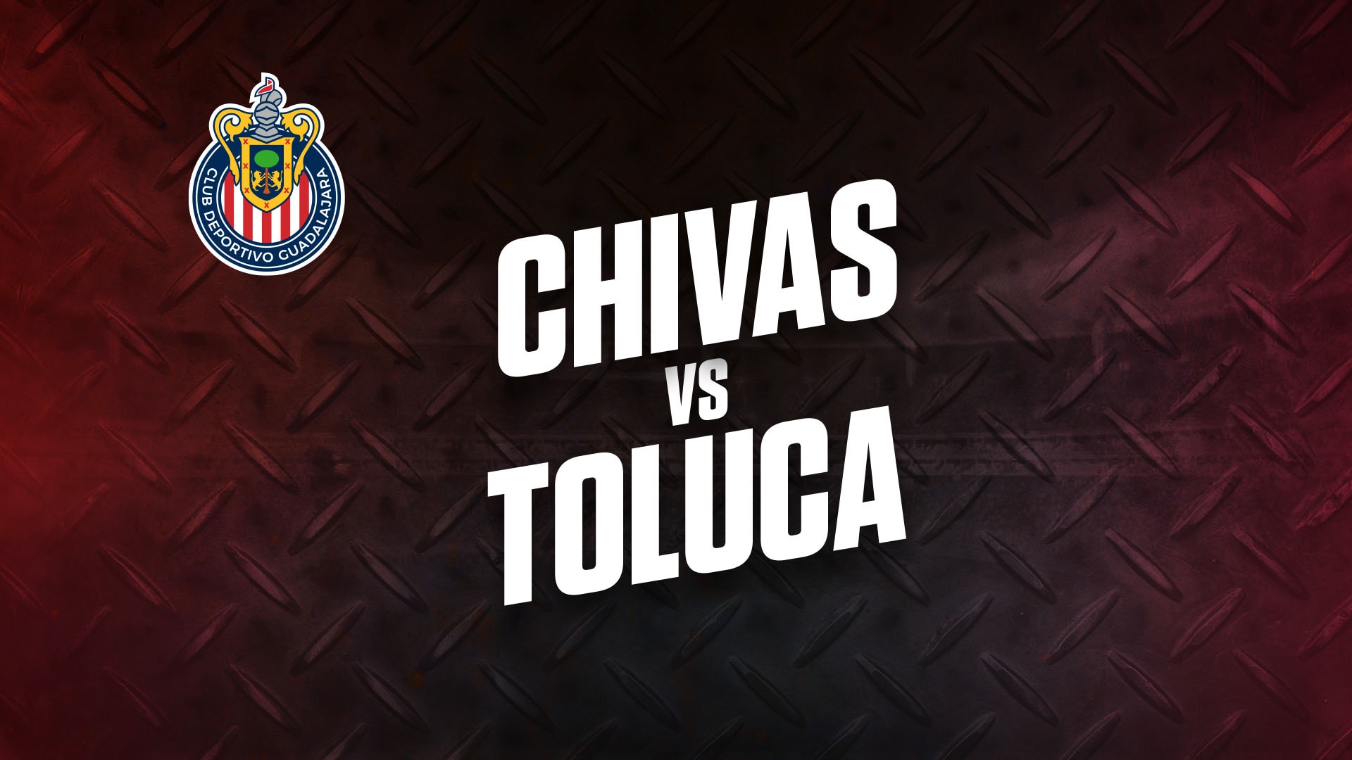 Watch Fútbol Estelar Chivas Episode Guadalajara vs. Toluca