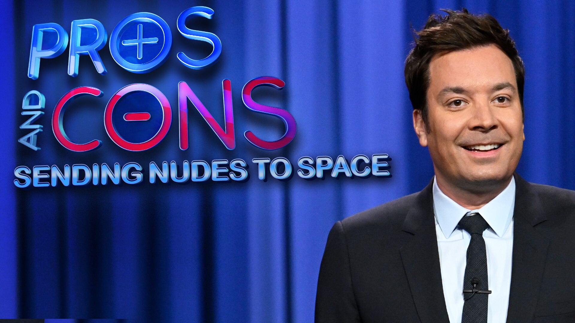 Watch The Tonight Show Starring Jimmy Fallon Highlight Pros And Cons Sending Nudes To Space 