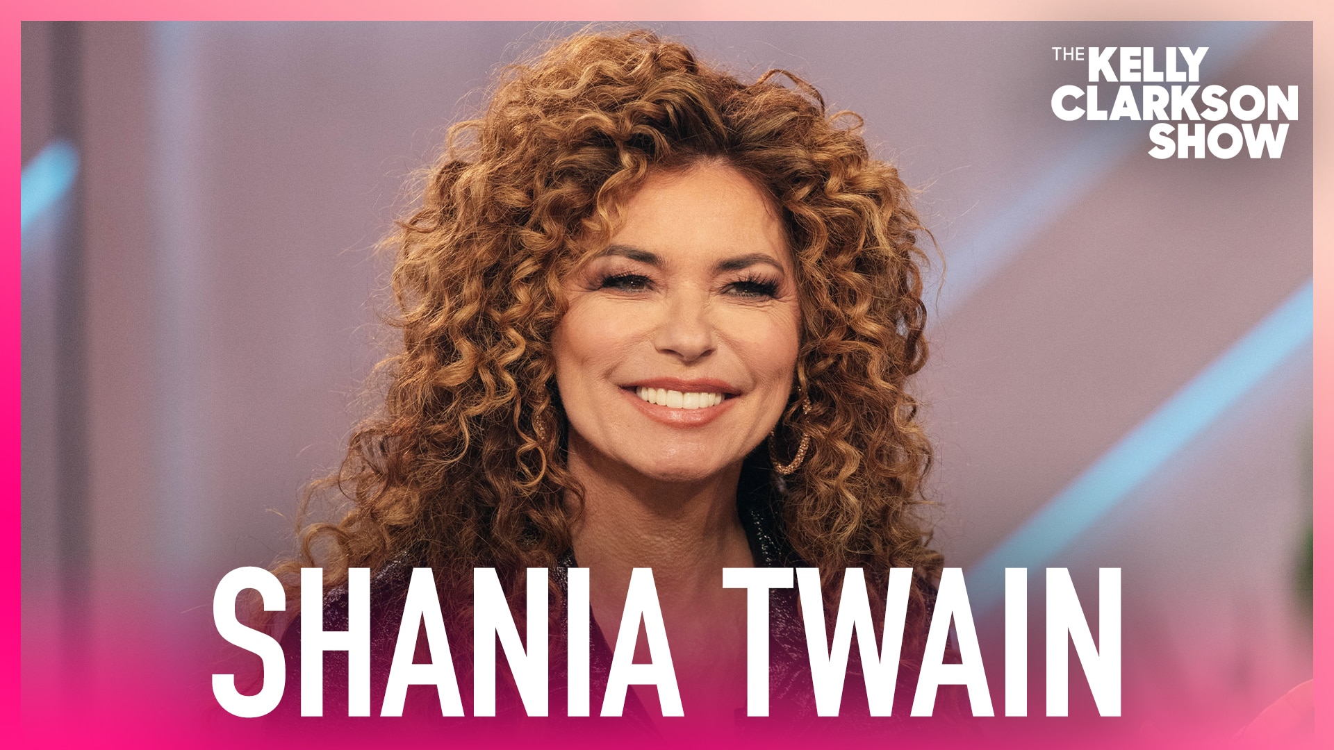 Watch The Kelly Clarkson Show Official site Highlight Shania