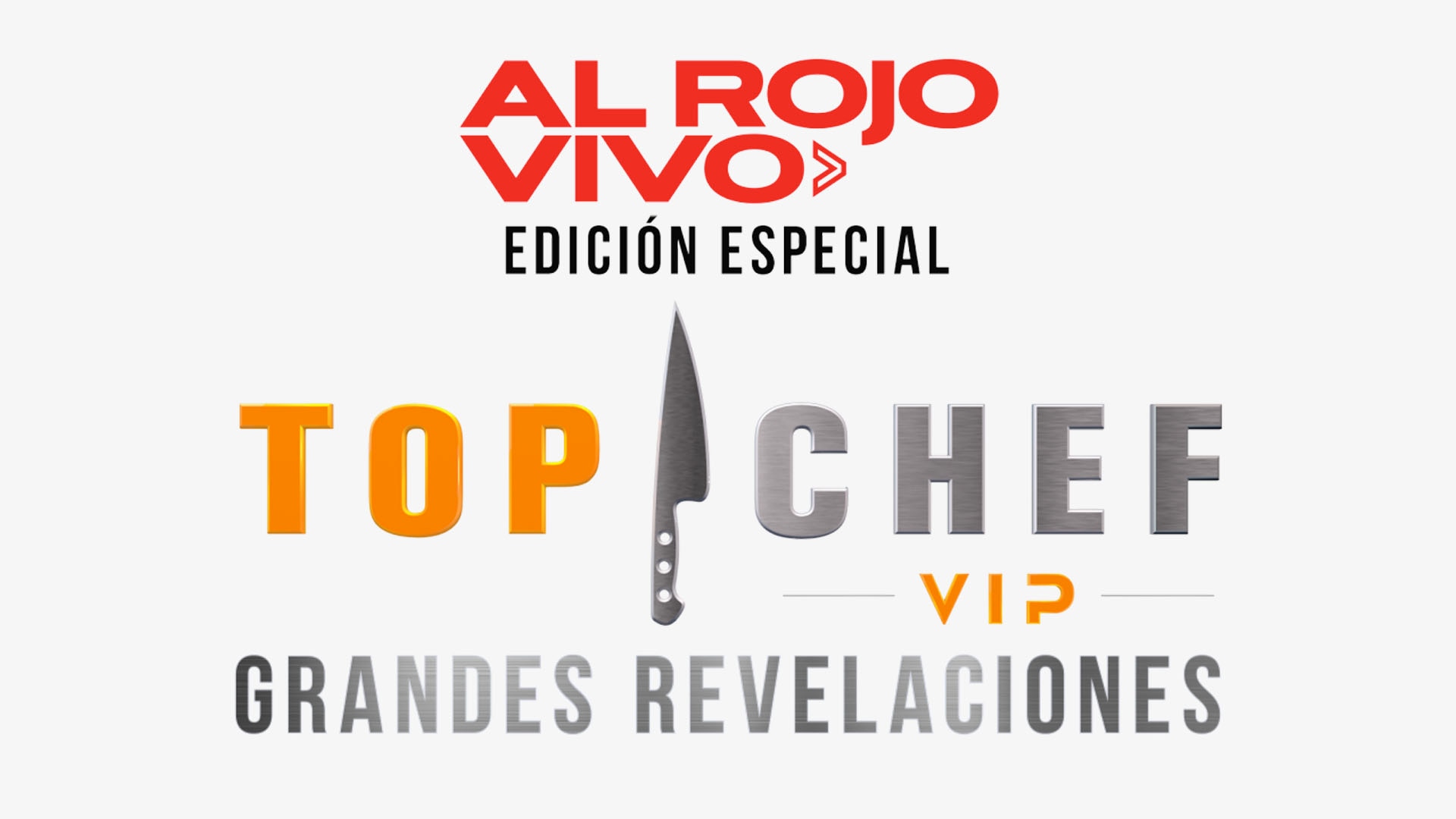 Al Rojo Vivo Edición Especial Top Chef VIP Grandes Revelaciones