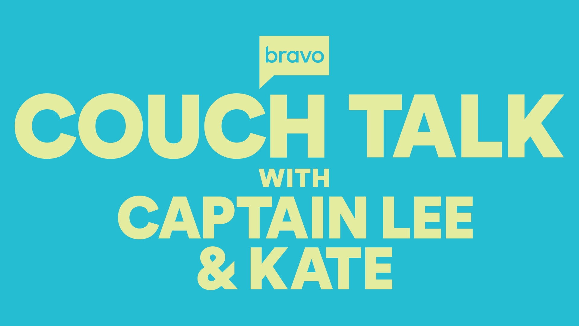 Couch Talk with Captain Lee and Kate